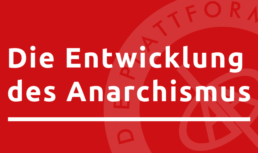 Ausstellung: Die Entwicklung des Anarchismus